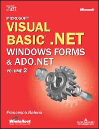 Libro Visual Basic.NET. Windows Forms & ADO.NET di Francesco Balena - ean 9788883314582 - Mondadori Informatica
