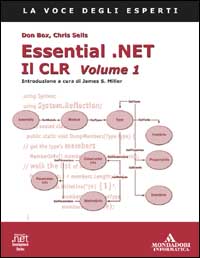 Libro Essential .NET. Il CLR di Don Box; Chris Sells - ean 9788883314698 - Mondadori Informatica