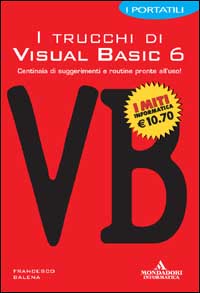 Libro trucchi di Visual Basic 6 di Francesco Balena - ean 9788883314773 - Mondadori Informatica