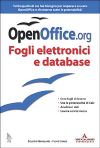 Libro OpenOffice.org di Solveig Haugland; Floyd Jones - ean 9788883315374 - Mondadori Informatica