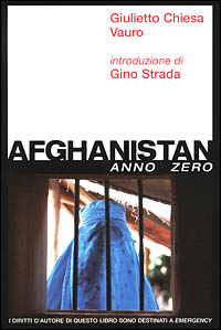 Libro Afghanistan anno zero di Giulietto Chiesa; Vauro Senesi - ean 9788883352423 - Guerini e Associati