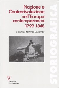 Libro Nazione e controrivoluzione nell'Europa contemporanea 1799-1848 di  - ean 9788883355035 - Guerini e Associati