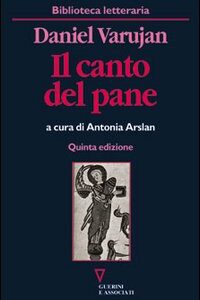 Libro canto del pane. Testo armeno a fronte di Daniel Varujan - ean 9788883355707 - Guerini e Associati