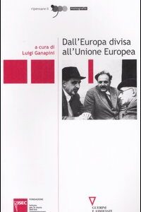 Libro Dall'Europa divisa all'Unione Europea. Atti del Convegno (Milano