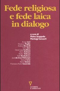 Libro Fede religiosa e fede laica in dialogo di  - ean 9788883359095 - Guerini e Associati