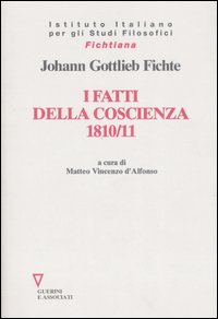Libro fatti della coscienza 1810-1811 di J. Gottlieb Fichte - ean 9788883359170 - Guerini e Associati