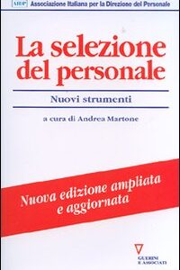 Libro selezione del personale. Nuovi strumenti di  - ean 9788883359286 - Guerini e Associati