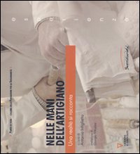 Libro Nelle mani dell'artigiano. Una realtà si racconta di  - ean 9788883359545 - Guerini e Associati