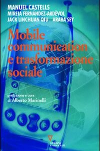 Libro Mobile communication di Manuel Castells - ean 9788883359590 - Guerini e Associati