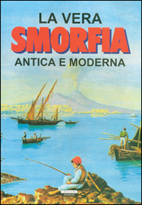 Libro vera smorfia antica e moderna di  - ean 9788883370380 - Crescere