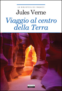 Libro Viaggio al centro della terra di Jules Verne - ean 9788883371257 - Crescere