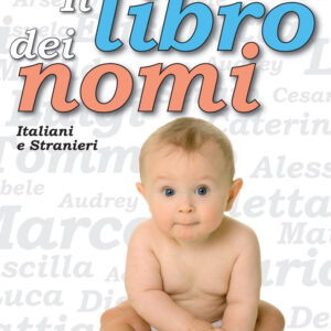 Libro libro dei nomi italiani e stranieri di  - ean 9788883371288 - Crescere