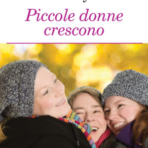 Libro piccole donne crescono di Louisa May Alcott - ean 9788883371783 - Crescere