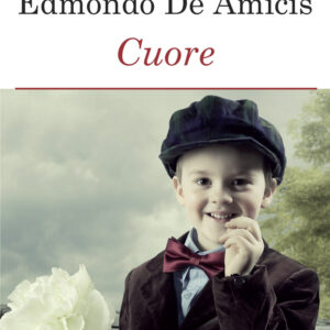 Libro Cuore di Edmondo De Amicis - ean 9788883371790 - Crescere