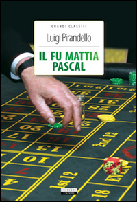 Libro fu Mattia Pascal di Luigi Pirandello - ean 9788883371882 - Crescere