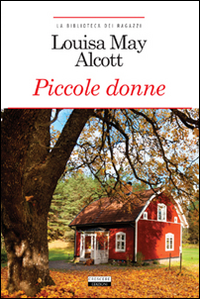 Libro Piccole donne di Louisa May Alcott - ean 9788883372018 - Crescere
