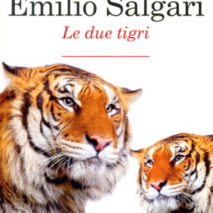 Libro due tigri di Emilio Salgari - ean 9788883372117 - Crescere