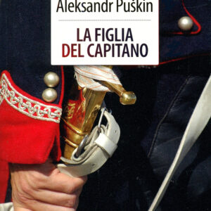 Libro figlia del capitano di Aleksandr Sergeevic Puškin - ean 9788883372193 - Crescere