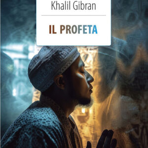 Libro profeta di Kahlil Gibran - ean 9788883372285 - Crescere