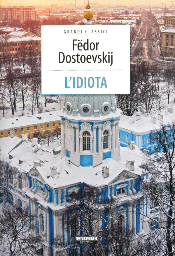 Libro idiota di Fëdor Dostoevskij - ean 9788883372315 - Crescere