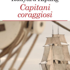 Libro Capitani coraggiosi di Rudyard Kipling - ean 9788883372377 - Crescere
