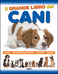 Libro grande libro dei cani di  - ean 9788883372421 - Crescere