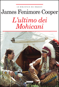Libro ultimo dei mohicani di James Fenimore Cooper - ean 9788883372674 - Crescere