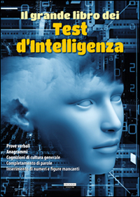 Libro grande libro dei test d'intelligenza di  - ean 9788883372889 - Crescere