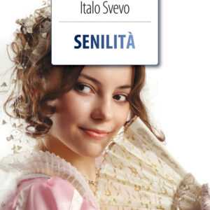 Libro Senilità di Italo Svevo - ean 9788883372902 - Crescere