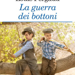 Libro guerra dei bottoni di Louis Pergaud - ean 9788883373107 - Crescere