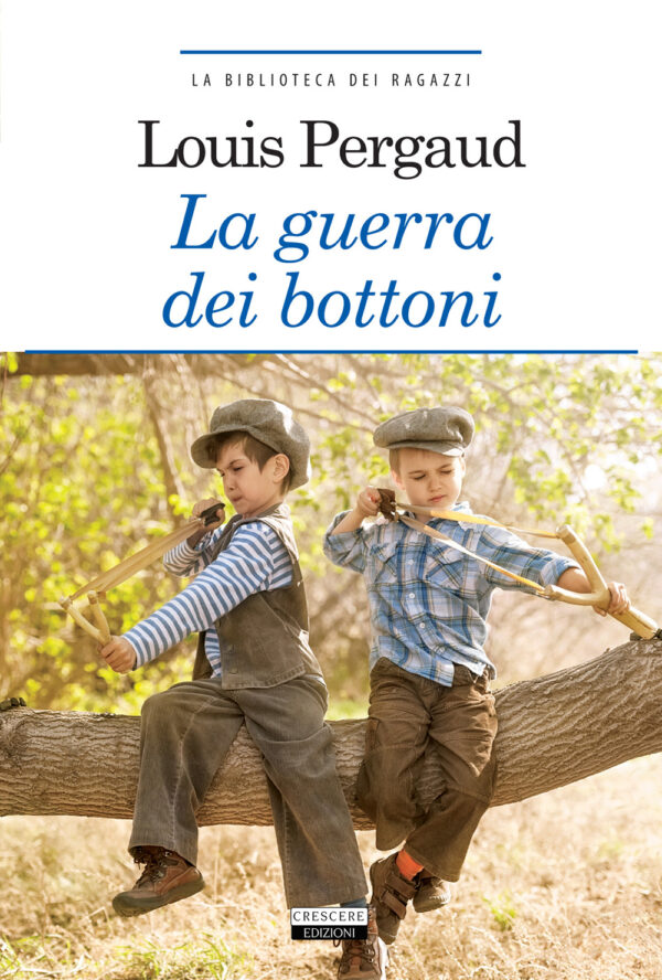 Libro guerra dei bottoni di Louis Pergaud - ean 9788883373107 - Crescere