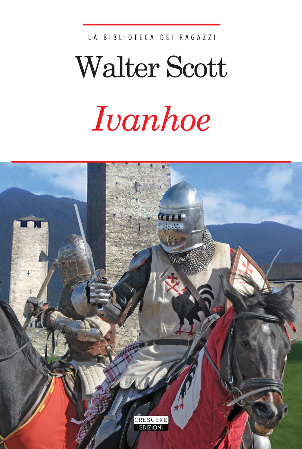 Libro Ivanhoe di Walter Scott - ean 9788883373114 - Crescere