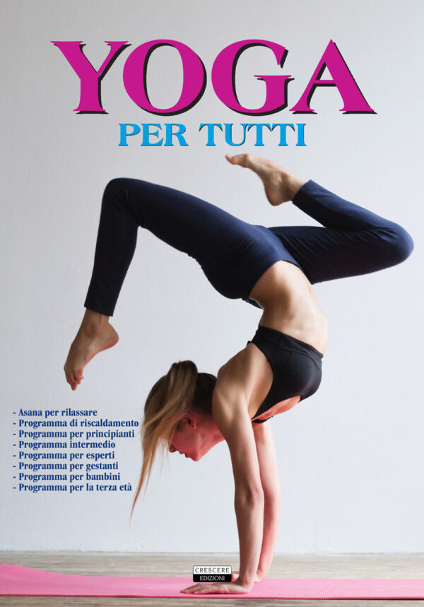 Libro Yoga per tutti. Ediz. illustrata a colori di  - ean 9788883373213 - Crescere