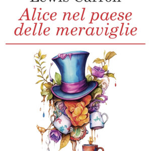 Libro Alice nel paese delle meraviglie di Lewis Carroll - ean 9788883373220 - Crescere