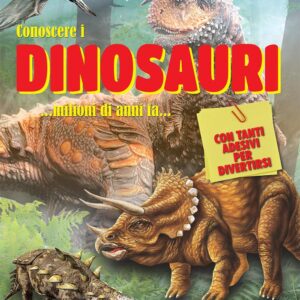 Libro Conoscere i dinosauri. Con adesivi di  - ean 9788883373336 - Crescere