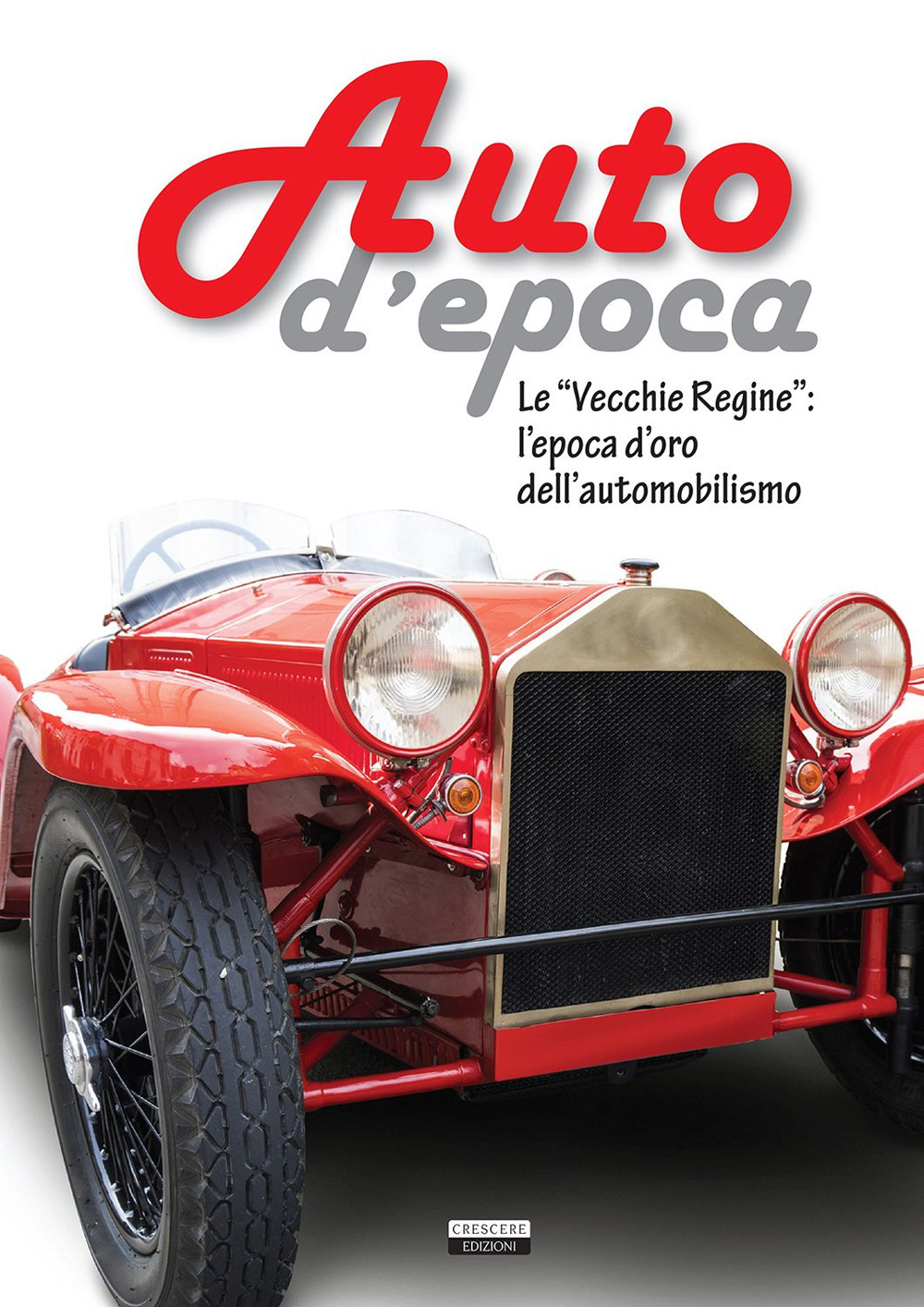 Libro Auto d'epoca di Stefano Roffo - ean 9788883373374 - Crescere