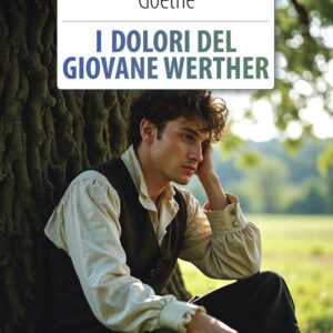 Libro dolori del giovane Werther di Johann Wolfgang Goethe - ean 9788883373459 - Crescere