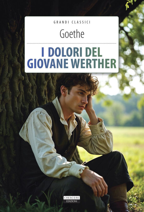 Libro dolori del giovane Werther di Johann Wolfgang Goethe - ean 9788883373459 - Crescere