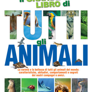 Libro grande libro di tutti gli animali di  - ean 9788883373503 - Crescere