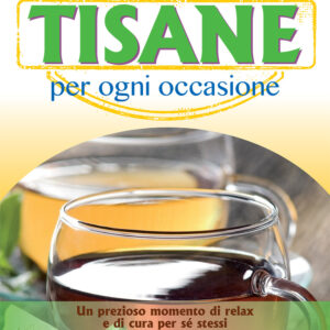 Libro Tisane per ogni occasione di M. Luisa Bellami - ean 9788883373596 - Crescere