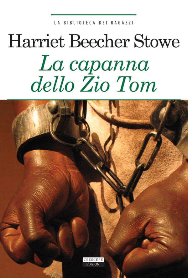 Libro capanna dello zio Tom di Harriet B. Stowe - ean 9788883373824 - Crescere