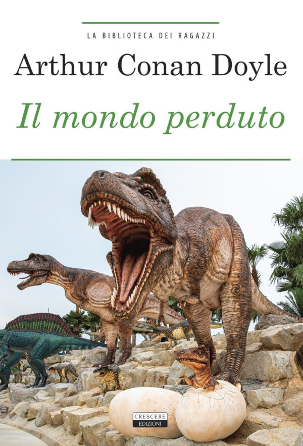 Libro mondo perduto di Arthur Conan Doyle - ean 9788883373862 - Crescere