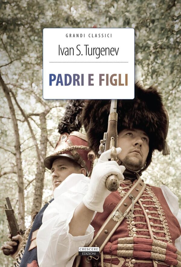 Libro Padri e figli di Ivan Turgenev - ean 9788883373893 - Crescere
