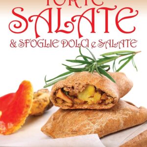 Libro Torte salate & sfoglie dolci e salate di  - ean 9788883373930 - Crescere