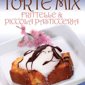 Libro Torte mix. Frittelle e piccola pasticceria di  - ean 9788883374005 - Crescere
