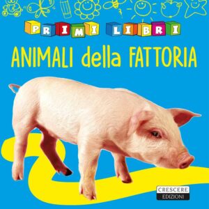 Libro animali della fattoria di  - ean 9788883374043 - Crescere