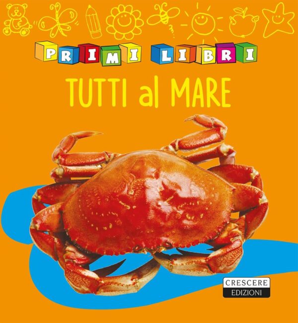 Libro Tutti al mare di  - ean 9788883374074 - Crescere