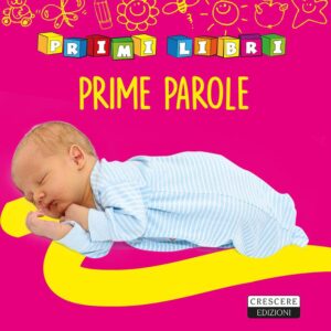 Libro Prime parole di Véronique Petit - ean 9788883374098 - Crescere