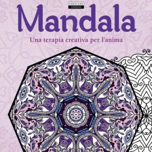 Libro Mandala. Una terapia creativa per l'anima. Antistress di  - ean 9788883374364 - Crescere