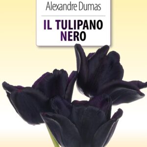 Libro tulipano nero di Alexandre Dumas - ean 9788883374425 - Crescere